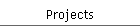 Projects