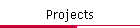 Projects